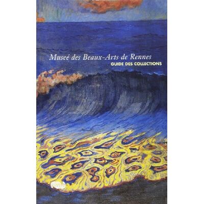 Collectif Musee Des Beaux Arts De Rennes-Guide Des Collections - Publicité Collectif Musee Des Beaux Arts De Rennes-Guide Des Collections - Publicité