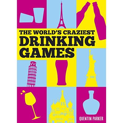 Quentin Parker The World'S Craziest Drinking Games - Publicité Quentin Parker The World'S Craziest Drinking Games - Publicité