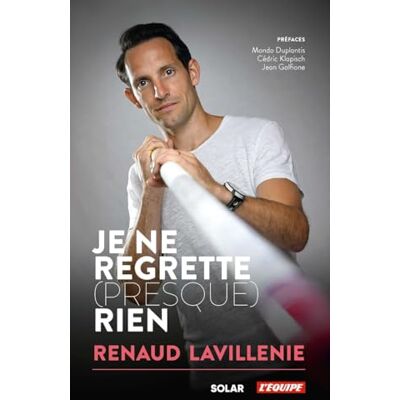 Renaud Lavillenie Je Ne Regrette (Presque) Rien - Publicité Renaud Lavillenie Je Ne Regrette (Presque) Rien - Publicité