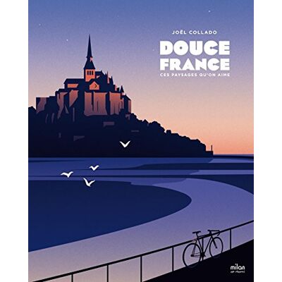 Collectif Douce France : Ces Paysages Qu'On Aime - Publicité Collectif Douce France : Ces Paysages Qu'On Aime - Publicité