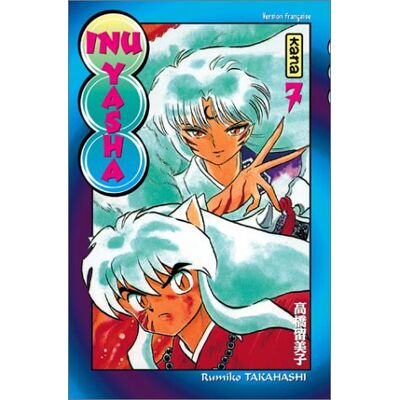Rumiko Takahashi Inu-Yasha. Vol. 7 - Publicité Rumiko Takahashi Inu-Yasha. Vol. 7 - Publicité