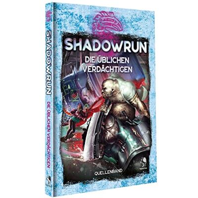 Shadowrun: Die Üblichen Verdächtigen (Hardcover) - Publicité Shadowrun: Die Üblichen Verdächtigen (Hardcover) - Publicité