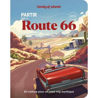 Collectif Partir Sur La Route 66 : En Voiture Pour Un Road Trip Mythique - Publicité Collectif Partir Sur La Route 66 : En Voiture Pour Un Road Trip Mythique - Publicité