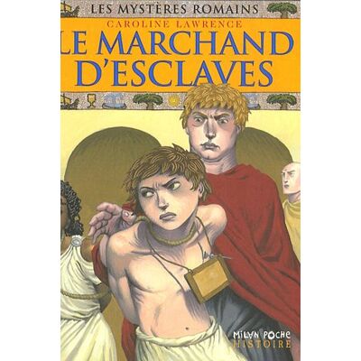 Caroline Lawrence Les Mystères Romains. Vol. 9. Le Marchand D'Esclaves - Publicité Caroline Lawrence Les Mystères Romains. Vol. 9. Le Marchand D'Esclaves - Publicité