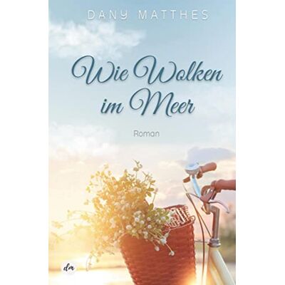 Dany Matthes Wie Wolken Im Meer - Publicité Dany Matthes Wie Wolken Im Meer - Publicité