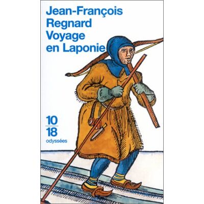 Regnard, Jean François Voyage En Laponie. La Provençale - Publicité Regnard, Jean François Voyage En Laponie. La Provençale - Publicité