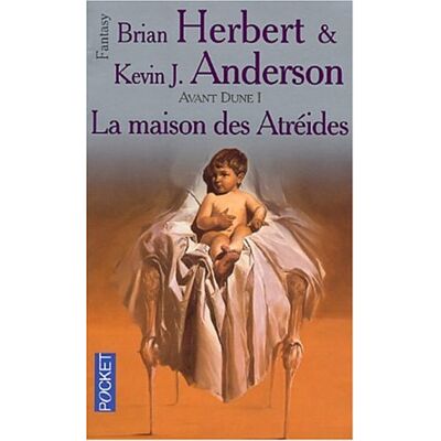 Brian Herbert Avant Dune, Tome 1 : La Maison Des Atréides (Science Fiction) - Publicité Brian Herbert Avant Dune, Tome 1 : La Maison Des Atréides (Science Fiction) - Publicité