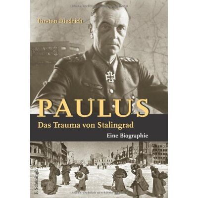 Torsten Diedrich Paulus - Das Trauma Von Stalingrad: Eine Biographie - Publicité Torsten Diedrich Paulus - Das Trauma Von Stalingrad: Eine Biographie - Publicité