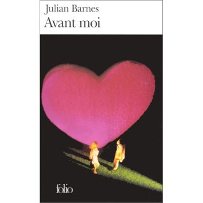 Julian Barnes Avant Moi - Publicité Julian Barnes Avant Moi - Publicité