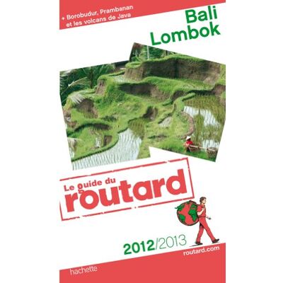 Le Routard Bali, Lombok : + Borobudur, Prambanan Et Les Volcans De Java : 2012-2013 - Publicité Le Routard Bali, Lombok : + Borobudur, Prambanan Et Les Volcans De Java : 2012-2013 - Publicité
