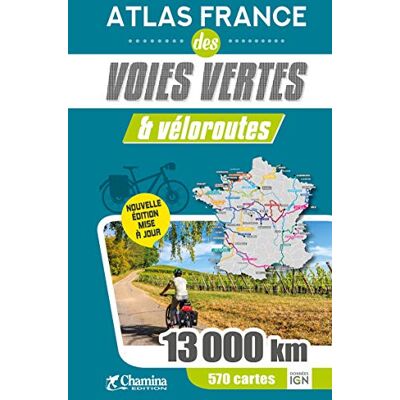 Collectif Atlas France Des Voies Vertes & Véloroutes - Publicité Collectif Atlas France Des Voies Vertes & Véloroutes - Publicité