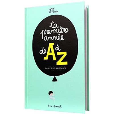 Eva Monnet Ta Première Année De A À Z : Cahier De Naissance - Publicité Eva Monnet Ta Première Année De A À Z : Cahier De Naissance - Publicité