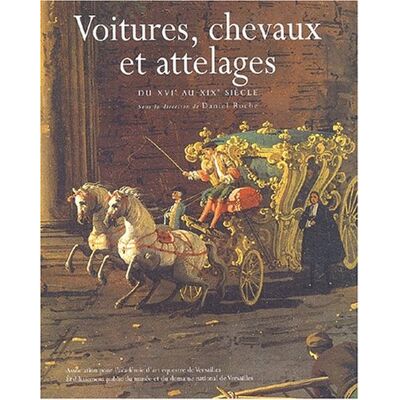 Collectif Voitures, Chevaux Et Attelages Du Xvie Au Xixe Siècle - Publicité Collectif Voitures, Chevaux Et Attelages Du Xvie Au Xixe Siècle - Publicité