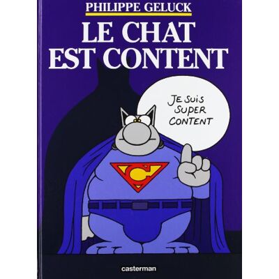 Philippe Geluck Le Chat. Vol. 10. Le Chat Est Content - Publicité Philippe Geluck Le Chat. Vol. 10. Le Chat Est Content - Publicité