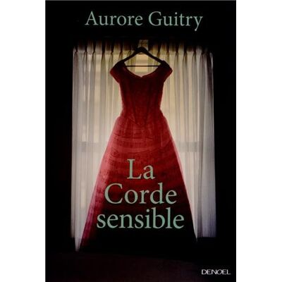 Aurore Guitry La Corde Sensible - Publicité Aurore Guitry La Corde Sensible - Publicité
