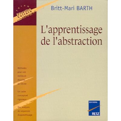 Britt-Mari Barth L'Apprentissage De L'Abstraction - Publicité Britt-Mari Barth L'Apprentissage De L'Abstraction - Publicité