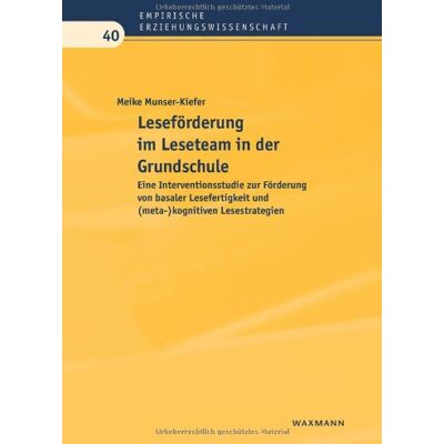 Meike Munser-Kiefer Leseförderung Im Leseteam In Der Grundschule: Leseförderung Im Leseteam In Der Grundschule (Empirische Erziehungswissenschaft) - Publicité Meike Munser-Kiefer Leseförderung Im Leseteam In Der Grundschule: Leseförderung Im Leseteam In Der Grundschule (Empirische Erziehungswissenschaft) - Publicité