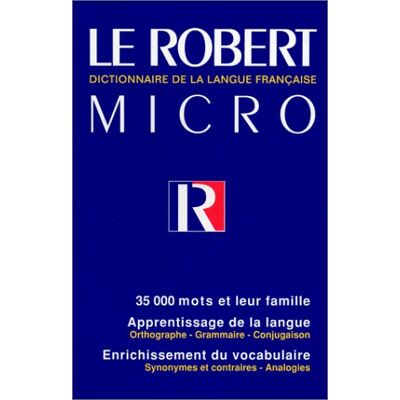 Collectif Le Robert Micro : Dictionnaire D'Apprentissage De La Langue Française - Publicité Collectif Le Robert Micro : Dictionnaire D'Apprentissage De La Langue Française - Publicité
