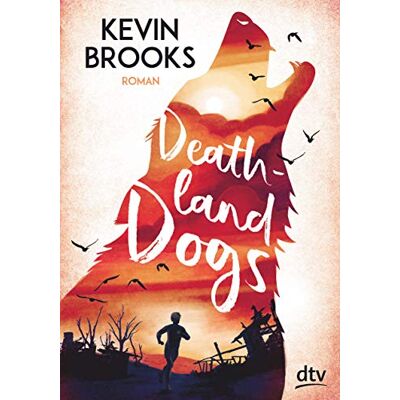 Kevin Brooks Deathland Dogs: Roman - Publicité Kevin Brooks Deathland Dogs: Roman - Publicité