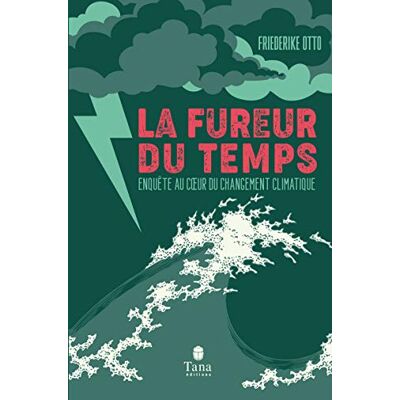 La Fureur Du Temps : Enquête Au Coeur Du Changement Climatique - Publicité La Fureur Du Temps : Enquête Au Coeur Du Changement Climatique - Publicité