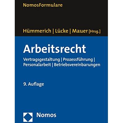 Klaus Hümmerich Arbeitsrecht: Vertragsgestaltung Prozessführung Personalarbeit Betriebsvereinbarungen - Publicité Klaus Hümmerich Arbeitsrecht: Vertragsgestaltung Prozessführung Personalarbeit Betriebsvereinbarungen - Publicité