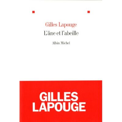 Gilles Lapouge L'Âne Et L'Abeille - Publicité Gilles Lapouge L'Âne Et L'Abeille - Publicité
