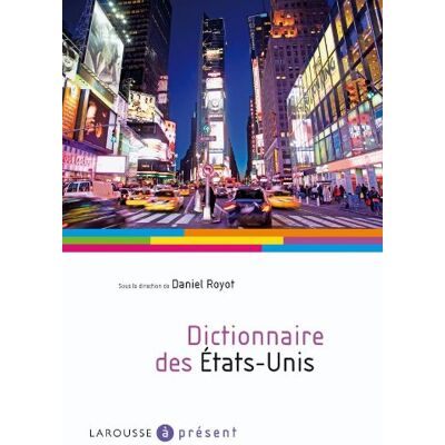 Daniel Royot Dictionnaire Des Etats-Unis - Publicité Daniel Royot Dictionnaire Des Etats-Unis - Publicité