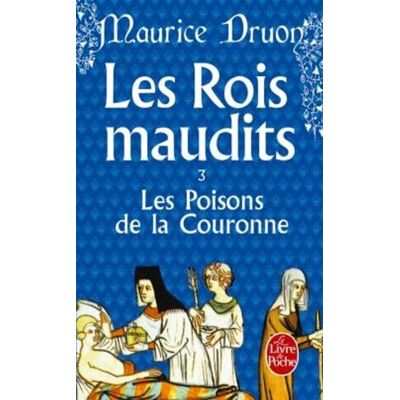 Druon Les Rois Maudits. Vol. 3. Les Poisons De La Couronne : Roman Historique - Publicité Druon Les Rois Maudits. Vol. 3. Les Poisons De La Couronne : Roman Historique - Publicité