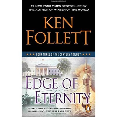 Ken Follett Edge Of Eternity: Book Three Of The Century Trilogy - Publicité Ken Follett Edge Of Eternity: Book Three Of The Century Trilogy - Publicité