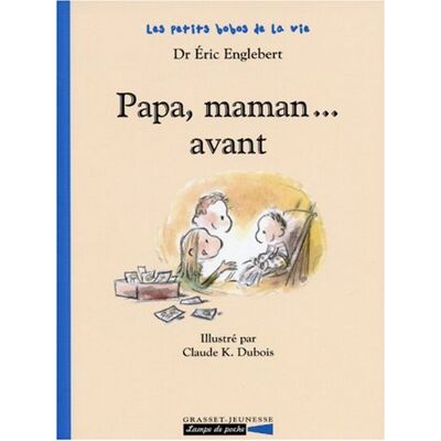 Éric Englebert Papa, Maman... Avant - Publicité Éric Englebert Papa, Maman... Avant - Publicité