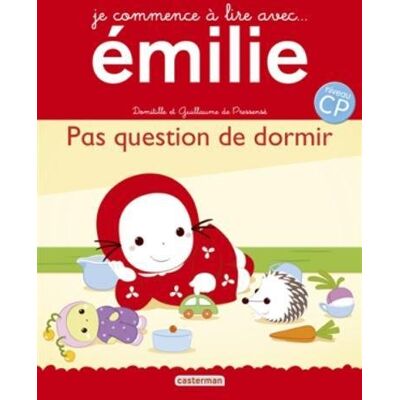 Émile Zola Je Commence À Lire Avec Emilie. Vol. 16. Pas Question De Dormir : D'Après L'Album Emilie N'A Pas Sommeil - Publicité Émile Zola Je Commence À Lire Avec Emilie. Vol. 16. Pas Question De Dormir : D'Après L'Album Emilie N'A Pas Sommeil - Publicité