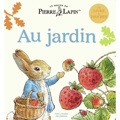 Collectif Le Monde De Pierre Lapin. Au Jardin - Publicité Collectif Le Monde De Pierre Lapin. Au Jardin - Publicité