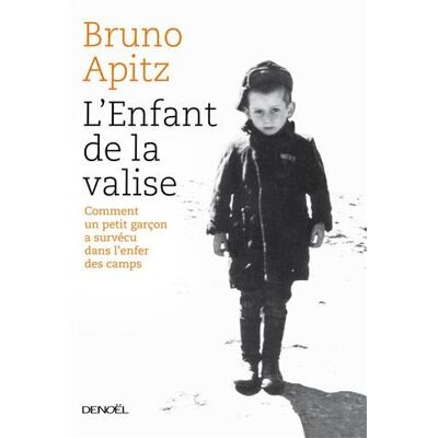 Bruno Apitz L'Enfant De La Valise : Comment Un Petit Garçon A Survécu À L'Enfer De Buchenwald - Publicité Bruno Apitz L'Enfant De La Valise : Comment Un Petit Garçon A Survécu À L'Enfer De Buchenwald - Publicité