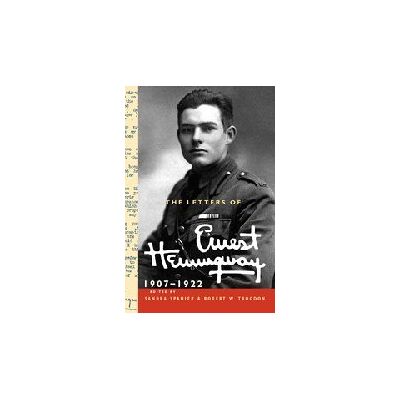 The Letters Of Ernest Hemingway: Volume 1, 1907-1922 (The Cambridge Edition Of The Letters Of Ernest Hemingway, Band 1) - Publicité The Letters Of Ernest Hemingway: Volume 1, 1907-1922 (The Cambridge Edition Of The Letters Of Ernest Hemingway, Band 1) - Publicité