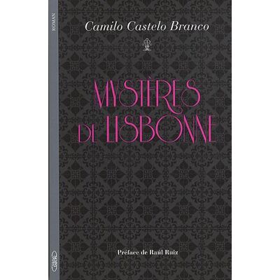 Camilo Castelo Branco Mystères De Lisbonne - Publicité Camilo Castelo Branco Mystères De Lisbonne - Publicité