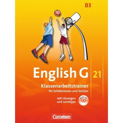 Hellmut Schwarz English G 21 - Ausgabe B: Band 3: 7. Schuljahr - Klassenarbeitstrainer Mit Lösungen Und Cd - Publicité Hellmut Schwarz English G 21 - Ausgabe B: Band 3: 7. Schuljahr - Klassenarbeitstrainer Mit Lösungen Und Cd - Publicité