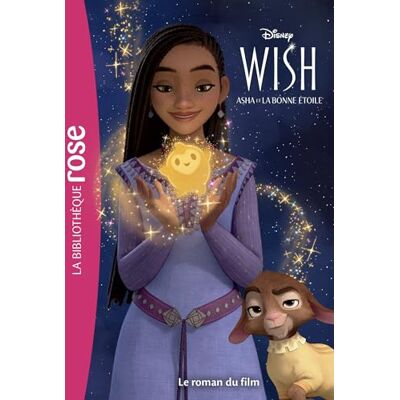 Disney Wish, Asha Et La Bonne Étoile : Le Roman Du Film - Publicité Disney Wish, Asha Et La Bonne Étoile : Le Roman Du Film - Publicité