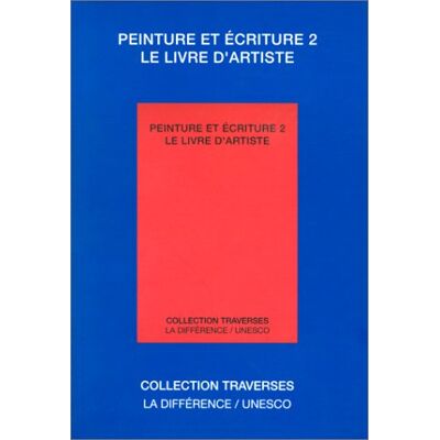 Collectif Peinture Et Écriture. Vol. 2. Le Livre D'Artiste - Publicité Collectif Peinture Et Écriture. Vol. 2. Le Livre D'Artiste - Publicité