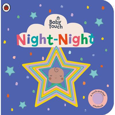 Ladybird Baby Touch: Night-Night: A Touch-And-Feel Bedtime Book For Babies And Toddlers - Publicité Ladybird Baby Touch: Night-Night: A Touch-And-Feel Bedtime Book For Babies And Toddlers - Publicité