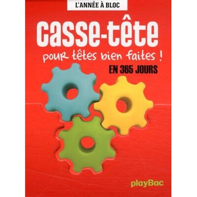Collectif Casse-Tête Pour Têtes Bien Faites ! : En 365 Jours - Publicité Collectif Casse-Tête Pour Têtes Bien Faites ! : En 365 Jours - Publicité