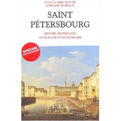 Collectif Saint-Pétersbourg : Histoire, Promenades, Anthologie Et Dictionnaire - Publicité Collectif Saint-Pétersbourg : Histoire, Promenades, Anthologie Et Dictionnaire - Publicité