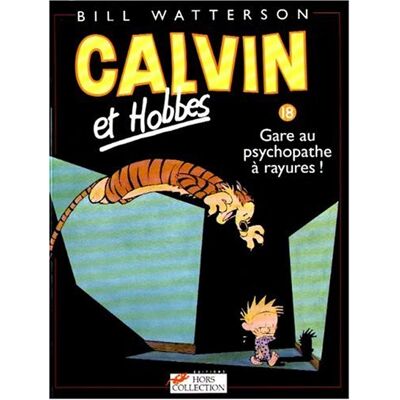 Calvin Et Hobbes. Vol. 18. Gare Au Psychopathe À Rayures ! - Publicité Calvin Et Hobbes. Vol. 18. Gare Au Psychopathe À Rayures ! - Publicité