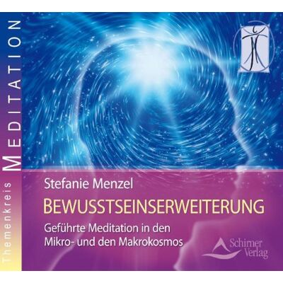 Stefanie Menzel Bewusstseinserweiterung - Geführte Meditationen In Den Mikro- Und Den Makrokosmos: Drei Geführte Meditationen - Publicité Stefanie Menzel Bewusstseinserweiterung - Geführte Meditationen In Den Mikro- Und Den Makrokosmos: Drei Geführte Meditationen - Publicité