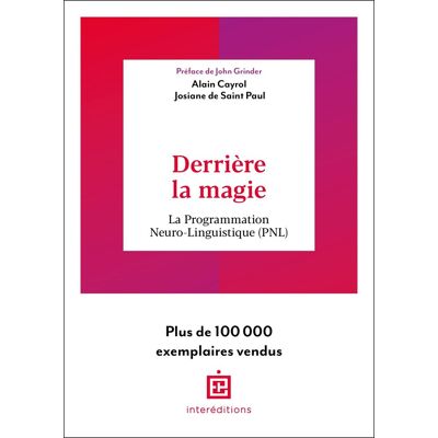 Alain Cayrol Derrière La Magie : La Programmation Neuro-Linguistique (Pnl) - Publicité Alain Cayrol Derrière La Magie : La Programmation Neuro-Linguistique (Pnl) - Publicité