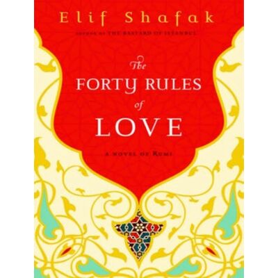 Elif Shafak The Forty Rules Of Love: A Novel Of Rumi, Library Edition - Publicité Elif Shafak The Forty Rules Of Love: A Novel Of Rumi, Library Edition - Publicité