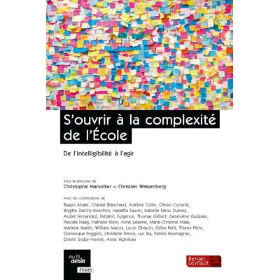 Collectif S'Ouvrir À La Complexité De L'École : De L'Intelligibilité À L'Agir - Publicité Collectif S'Ouvrir À La Complexité De L'École : De L'Intelligibilité À L'Agir - Publicité