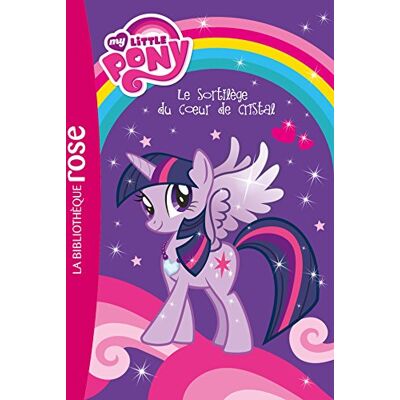 Véronique Merland My Little Pony. Vol. 1. Le Sortilège Du Coeur De Cristal - Publicité Véronique Merland My Little Pony. Vol. 1. Le Sortilège Du Coeur De Cristal - Publicité