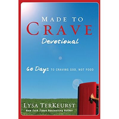 Lysa TerKeurst Made To Crave Devotional: 60 Days To Craving God, Not Food - Publicité Lysa TerKeurst Made To Crave Devotional: 60 Days To Craving God, Not Food - Publicité