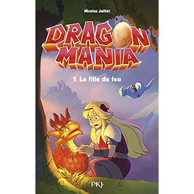 Nicolas Jaillet Dragon Mania. Vol. 1. La Fille De Feu - Publicité Nicolas Jaillet Dragon Mania. Vol. 1. La Fille De Feu - Publicité