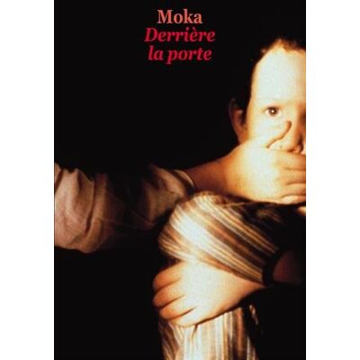 Moka Derrière La Porte - Publicité Moka Derrière La Porte - Publicité